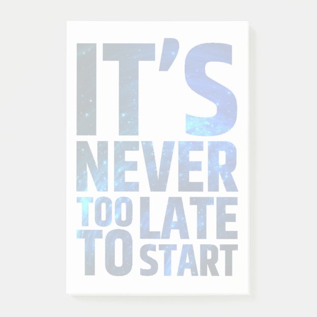 Post-it® Il n'est jamais trop tardif pour commencer (Devant)