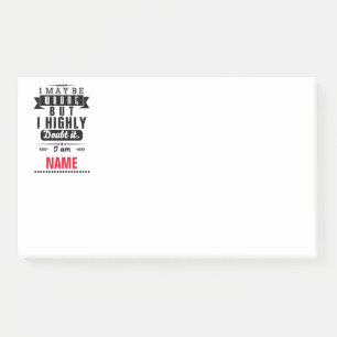 Post-it® J'ai peut-être tort, mais je doute fort qu'il soi