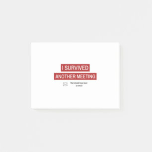 Post-it® J'ai survécu à une autre réunion