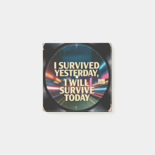 Post-it® J'ai survécu hier, je survivrai aujourd'hui