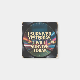 Post-it® J'ai survécu hier, je survivrai aujourd'hui