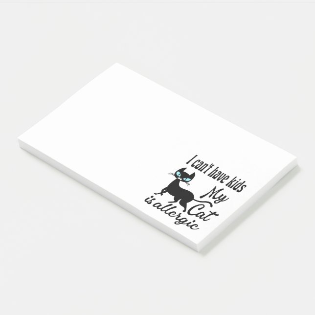 Post-it® Je ne peux pas avoir d'enfants, mon chat est aller (Incliné)