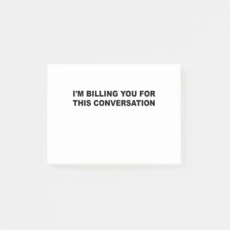 Post-it® Je te facture pour cette conversation drôle d'avoc