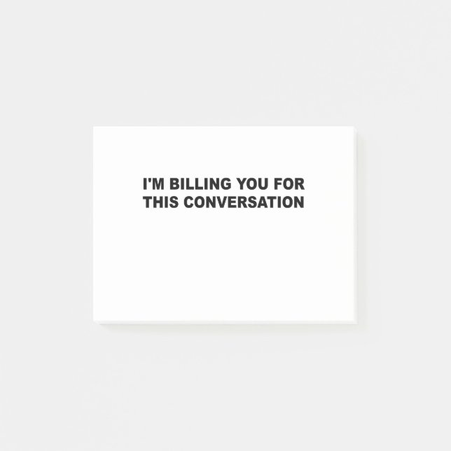 Post-it® Je te facture pour cette conversation drôle d'avoc (Devant)