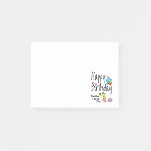 Post-it® Joyeux anniversaire. Papa, je t'aime.