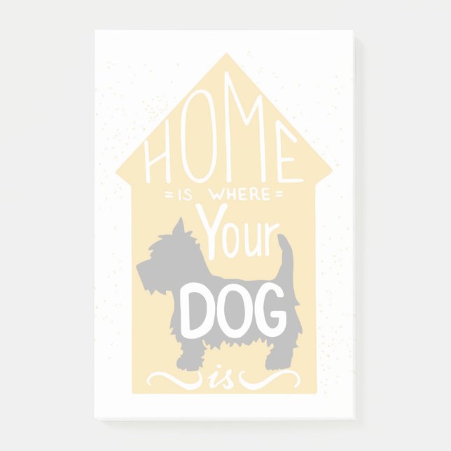 Post-it® La maison est où le chien est (Devant)