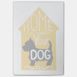 Post-it® La maison est où le chien est