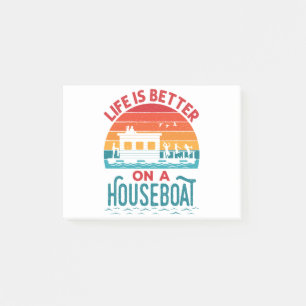 Post-it® La vie est meilleure sur un bateau à la maison