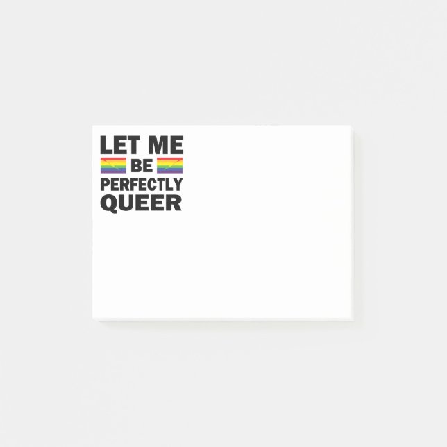 Post-it® Laissez-Moi Être Parfaitement Queer (Devant)