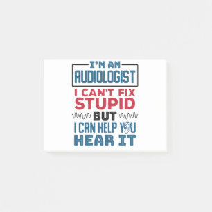 Post-it® L'audiologiste ne peut pas réparer les idiots vous
