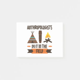 Post-it® Les anthropologues le font sur le terrain Anthropo