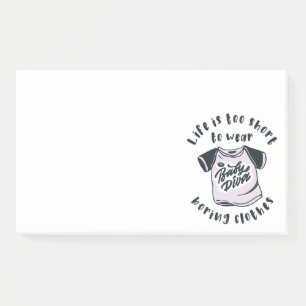 Post-it® Life is too short to wear boring clothes