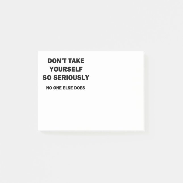 Post-it® Ne vous prenez pas tellement au sérieux (Devant)
