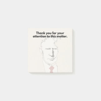 Post-it® Notes de Trump, Merci de votre attention à cela 
