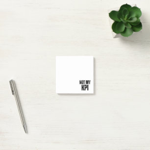 Post-It Notes Sarcastiques Pas Mon KPI Entreprise