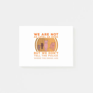 Post-it® Nous ne sommes pas aussi loyaux que des chiens