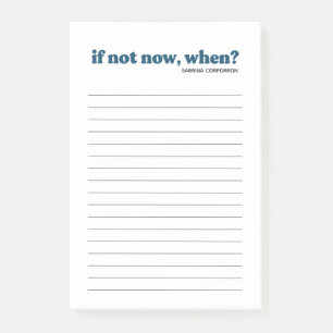 Post-it® Personnalisé si pas maintenant, quand bleu à faire