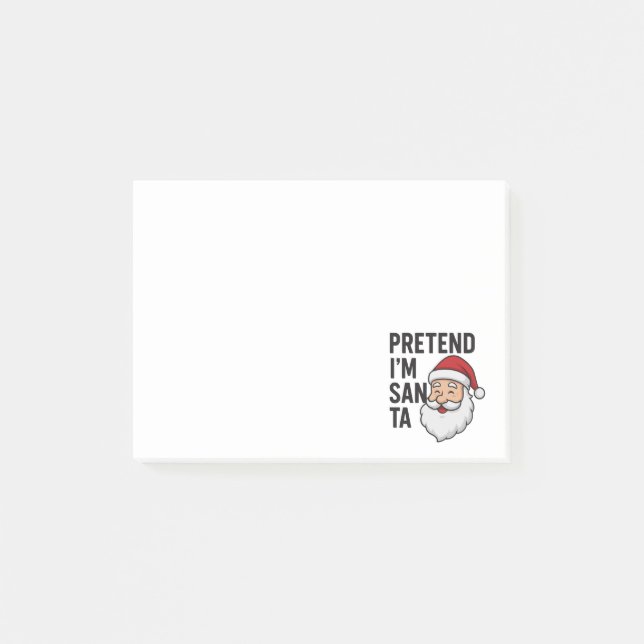 Post-it® Pretend I’m Santa - Funny Christmas Quote (Devant)