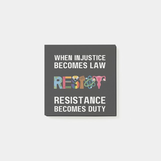 Post-it® Quand L'Injustice Devient Loi, La Résistance Devie (Devant)