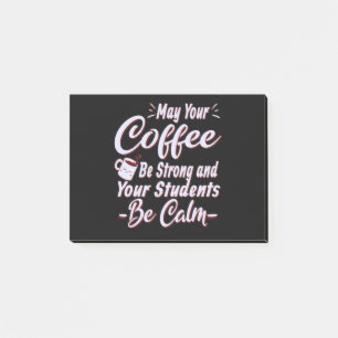Post-it® Que Votre Café Soit Fort, Que Vos Étudiants Soie