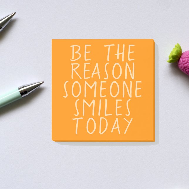 Post-it® Soyez la raison pour laquelle quelqu'un sourit auj (Créateur téléchargé)