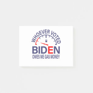 Post-it® Un Électeur Anti-Biden Me Doit De L'Argent Gazier