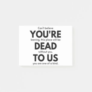 Post-it® Vous êtes mort pour nous, collègue qui quitte un