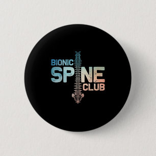 Post Spine Surgery Art For Men Women Bionic Spine  2 Inch Round Button