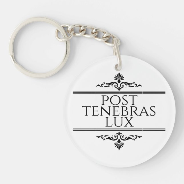 Post Tenebras Lux Keychain (Front)