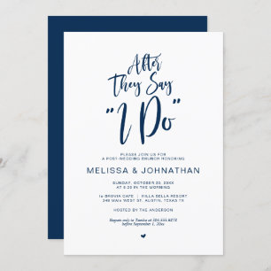 Post wedding, after they say i do, Navy Blue Invitation