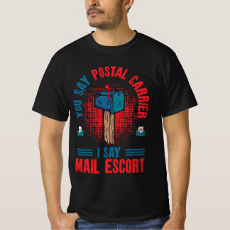 Postal Carrier Mailbox Mailman Mail Delivery T-Shirt