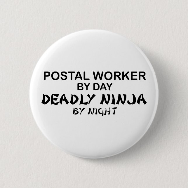 Postal Worker Deadly Ninja 2 Inch Round Button (Front)