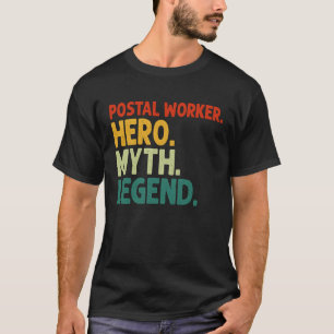 Postal Worker Hero Myth Legend Vintage Postal Car T-Shirt