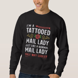 Postal Worker Mail Lady Post Officer Mail Carrier Sweatshirt