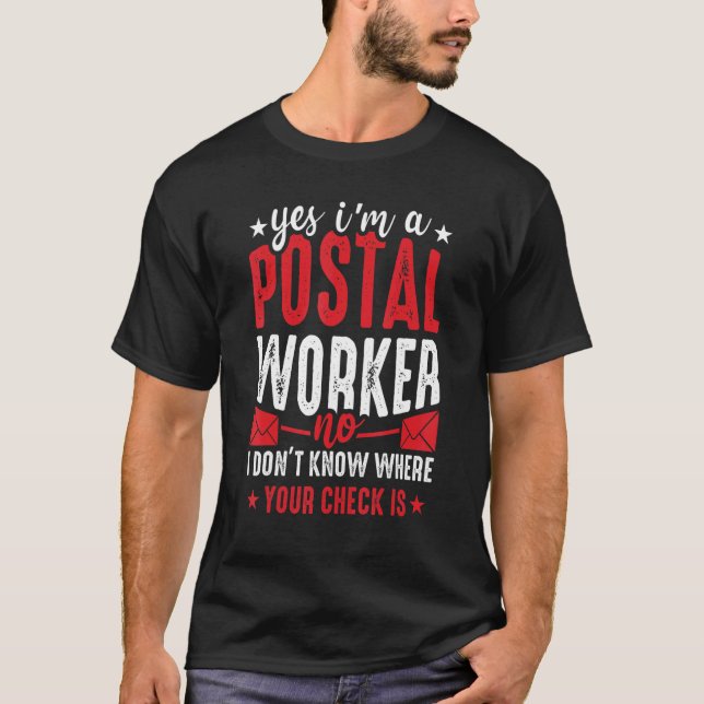 Postal Worker  Mailman Mail Carrier Post Office  2 T-Shirt (Front)