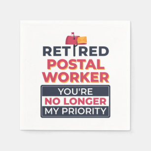 Postal Worker Retirement No Longer My Priority Napkin