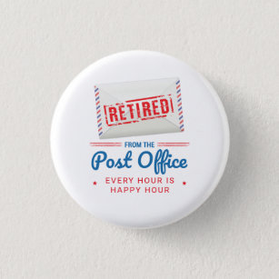 Postal Worker Retirement Post Office Staff Funny 1 Inch Round Button
