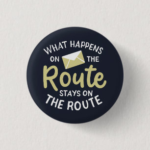 Postal Worker What Happens on the Route 1 Inch Round Button