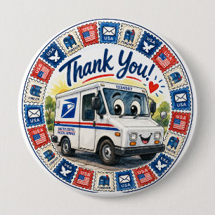 Postal Workers Appreciation 4 Inch Round Button