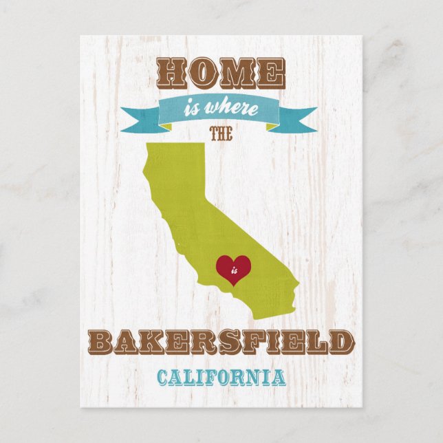 Postale Bakersfield, Californie Carte - La maison est là o (Devant)