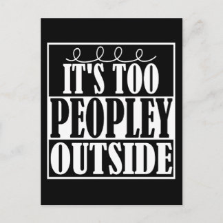 Postale C'est trop de gens à l'extérieur Introvertis carte