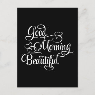 Postale Good Morning Beautiful - Carte Inspirational