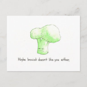 Postale Peut-être que Broccoli n'aime pas vous ni la carte