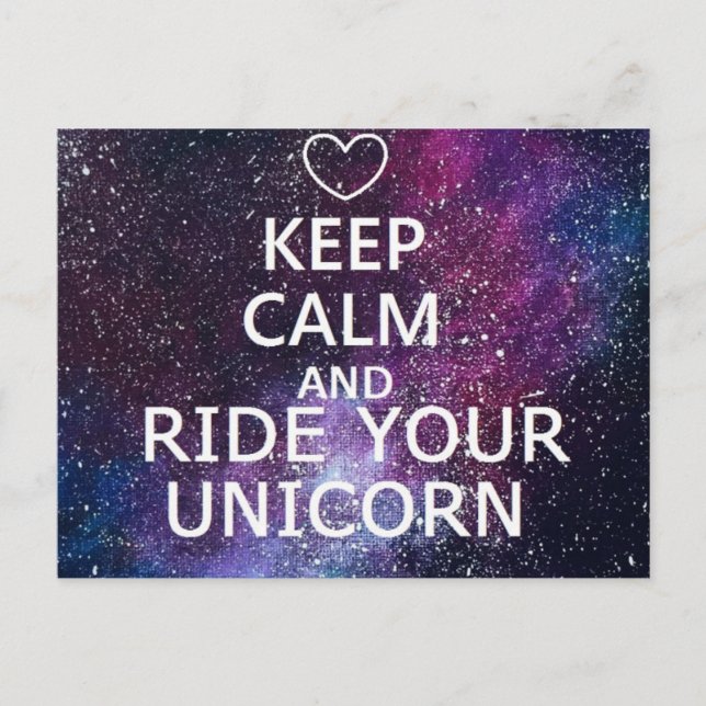 POSTCARD "KEEP CALM AND RIDE YOUR UNICORN" GALAXY (Front)