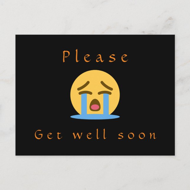 Postcard: Please, get well soon, crying emoji Postcard (Front)