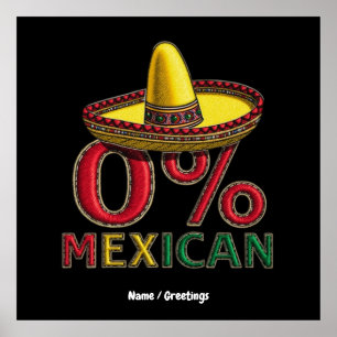 Poster 0% Mexicain Funny Cinco De Mayo Hilarious