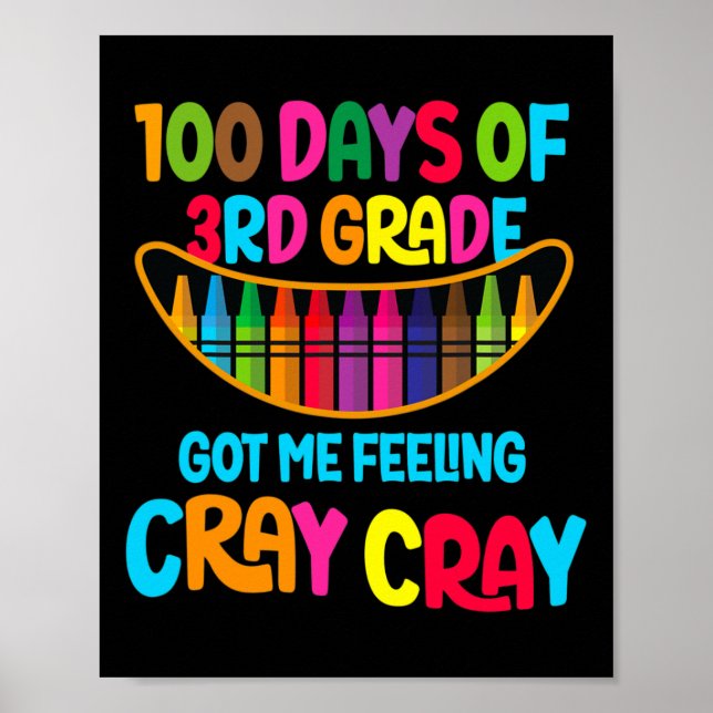Poster 100 Jours De 3E Année M'A Fait Sentir Cray Cray (Devant)