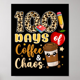 Poster 100 Jours De Café Chaos Chemise 100E Jour De