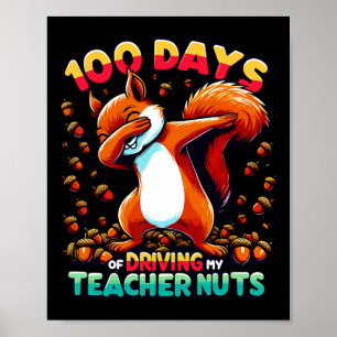 Poster 100 Jours De Conduire Mon Enseignant Nuts Dabbing 