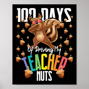 Poster 100 Jours De Conduire Mon Enseignant Nuts Dabbing
